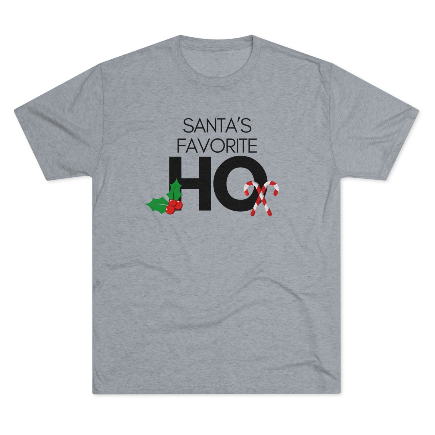 Santa's Favorite Ho_Unisex Tri-Blend Crew Tee