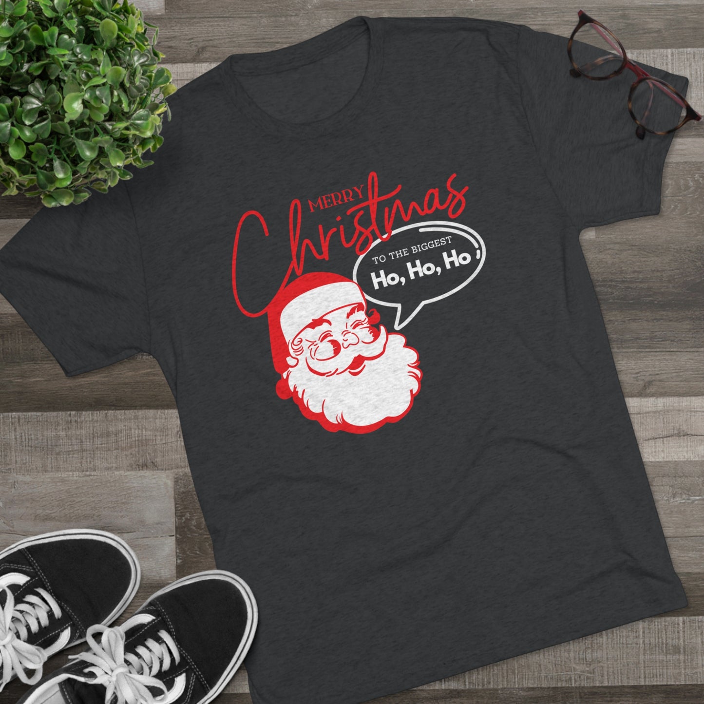 The Biggest Ho Ho Ho_Unisex Tri-Blend Crew Tee